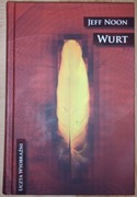 Jeff noon wurt uczta wyobraźni 
