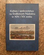 Kultura i społeczeństwo na Środkowym Nadodrzu w XIX i XX wieku