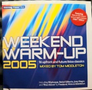 Tom Middleton – Weekend Warm-Up 2005 (CD, 2005)