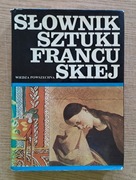 Książka : Andrzej Dulewicz - Słownik Sztuki francuskiej