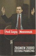 Zbigniew Ziobro. Prawdziwe oblicze