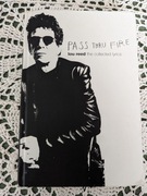 Lou Reed - Pass Thru Fire: The Collected Lyrics