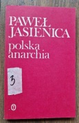 Polska Anarchia - Paweł Jasienica 1988r Wydawnictwo Literackie