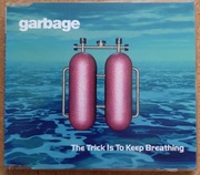 GARBAGE The Trick Is to Keep Breathing