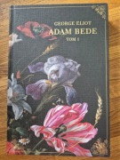 "Adam Bede", tom I-II, George Eliot