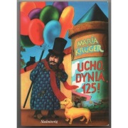 Ucho, Dynia, 125! - Kruger Maria