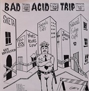 Bad Acid Trip / Laceration 7"
