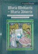 Maria Mediatrix Maria Adiutrix Pobożność Maryjna w nauczaniu K. Bracha