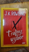 J.K. Rowling Trafny wybór