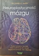 Dr. Daniel Amen Neuroplastyczność Mózgu