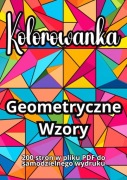 Geometryczne Wzory - Kolorowanka do wydruku 200 stron - plik PDF