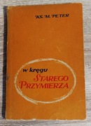 Ks. M. Peter - W kręgu Starego Przymierza