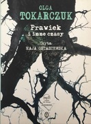 Olga Tokarczuk: Prawiek i inne czasy (czyta Maja Ostaszewska)