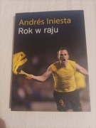 Andres Iniesta - Rok W Raju