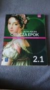 Oblicza epok 2.1 Zakres podstawowy i rozszerzony