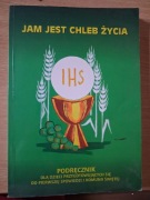 Jam jest chleb życia podręcznik
