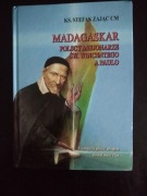 Madagaskar. Polscy misjonarze św. Wincentego A Paulo- ks. Stefan Zając 