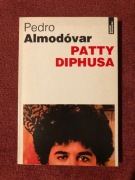 Unikat książka Pedro Almodovara „Patty Diphusa”