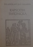 WŁADYSŁAW JAN GRABSKI - RAPSODIA ŚWIDNICKA