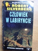 Człowiek w labiryncie  ___ Robert Silverberg