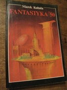 Fantastyka 50  - Marek Kubala