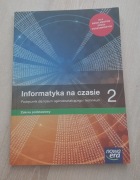 INFORMATYKA NA CZASIE 2 Podręcznik ZP LO Nowa Era