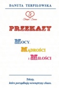 PRZEKAZY MOCY MĄDROŚCI I MIŁOŚCI - TERPIŁOWSKA