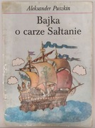 A. Puszkin Bajka o carze Sałtanie wydanie I