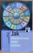 Joelle de Gravelaine "Jak interpretować znaki zodiaku"