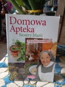 DOMOWA APTEKA SIOSTRY MARII PORADNIK ZDROWIA