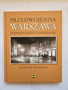 Przedwojenna Warszawa  Jolanta Kucharska