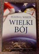 Ellen G.White - Wielki bój /spis treści/ NOWE TŁUMACZENIE 2022