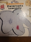 Zwierzęta sawanny. Moje małe encyklopedie Larousse'a