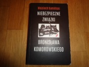Wojciech Sumliński Niebezpieczne Związki Bronisława Komorowskiego