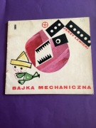 232. „BAJKA MECHANICZNA” - JERZY ŁAWICKI - il.ADAM KILIAN - 1969 rok