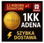 Lineage 2 L2 Reborn Signature x1 C4 | 1KK Adena 1000K | Szybko + Bonus