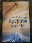 Daniel Kehlmann Rachuba Świata 