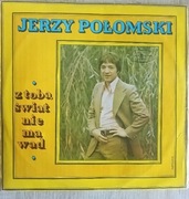 Jerzy Połomski - z tobą świat nie ma wad - winyl 