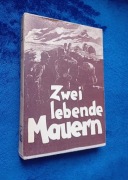 Herbert Sulzbach. Zwei lebende Mauern. Verlag Bernard & Graefe.Wyd.I,1935