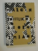 Marcin Świetlicki, Drobna zmiana