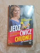 Aldona Sosnowska-Szczuka Jedz ćwicz chudnij 