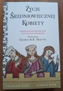 ŻYCIE ŚREDNIOWIECZNEJ KOBIETY - Gies - NOWA !