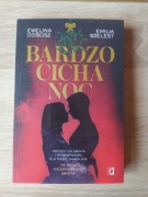 Bardzo cicha noc Ewelina Dobosz Emilia Szelest 