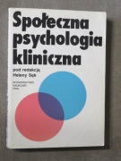 Społeczna psychologia kliniczna Helena Sęk 
