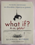 What if? A co gdyby