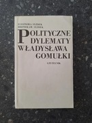 Polityczne dylematy Władysława Gomułki