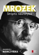 Mrożek. Striptiz neurotyka