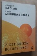 Z dzienników botoksowych – Janice Kaplan, Lynn Schnurnberger 