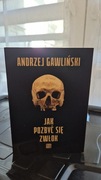 Jak Pozbyć Się Zwłok Andrzej Gawliński