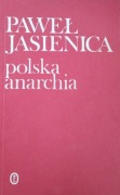Paweł Jasienica, Polska anarchia 